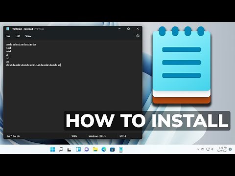 How to Install the New Notepad on Windows 11 (Any Version)