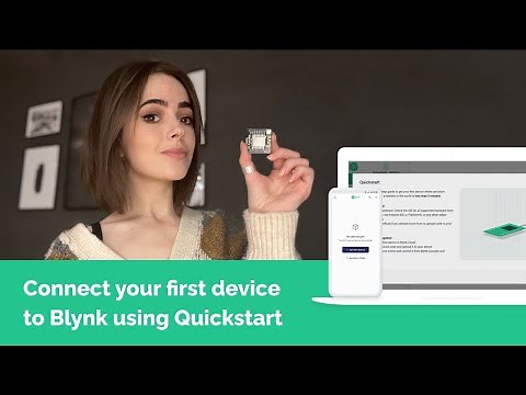 Tutorial: Connect your first device to Blynk using Quickstart