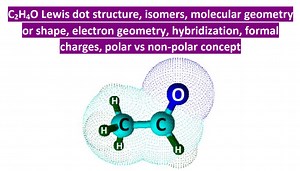 C2H4O Lewis structure, Isomers, molecular geometry, hybridization