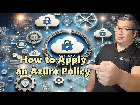 How to Apply an Azure Policy: Step-by-Step Guide