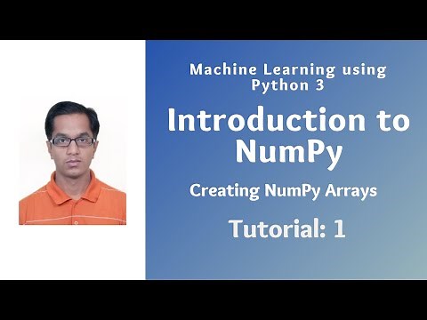 Introduction to NumPy: Creating NumPy Arrays (Tutorial: 1 )