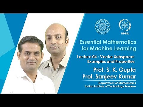 Lecture 04 : Vector Subspace: Examples and Properties