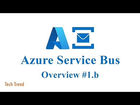 Azure Service Bus | Overview #1.b