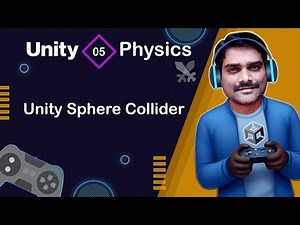 Unity Sphere Collider - Unity Physics System Tutorial 05 🚀