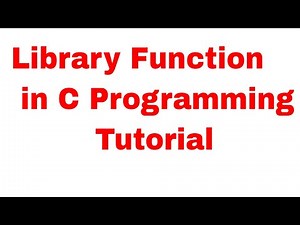 Library Function in C Programming Tutorial