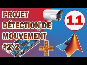 Projet ARDUINO + MATLAB: Détection de Mouvement - Partie 2/2 [PROJET COMPLET]
