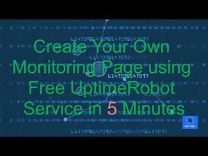 Five Minutes Build Your Own Free Website Monitoring Site with UptimeRobot