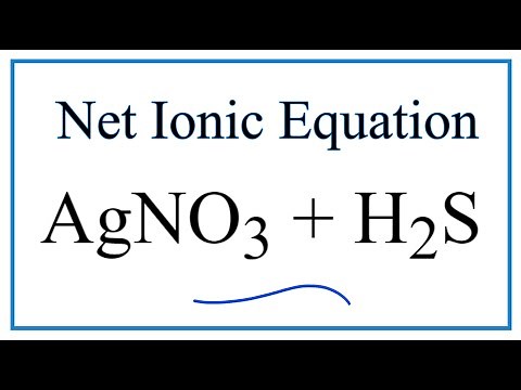 How to Write the Net Ionic Equation for AgNO3 + H2S = Ag2S + HNO3