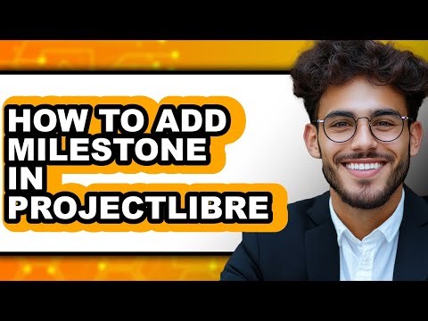How to Add Milestone in Projectlibre (full Guide)