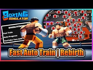 ROBLOX : 👊 Boxing fitness simulator Script - Fast Train | Auto Progress