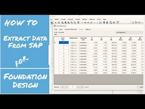 SAP2000 Tutorial For Beginners [Chapter 13]: Extract Data From SAP To Design Footing