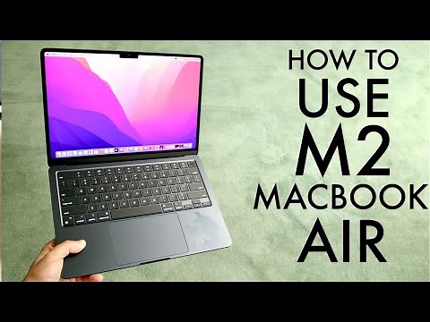 How To Use M2 MacBook Air! (Complete Beginners Guide)