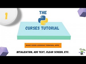 The Python Curses tutorial - Make Good Looking Terminal Apps!