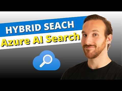 How to Add Vector Search to Azure AI Search (Create a True Hybrid Search System)