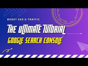 Google Search Console Compete Tutorial || Boost SEO & Traffic