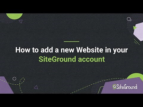 How to create a new website on my SiteGround hosting account | Tutorial