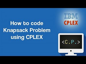 Knapsack Problem - Optimization in Python with CPLEX (Part 4)