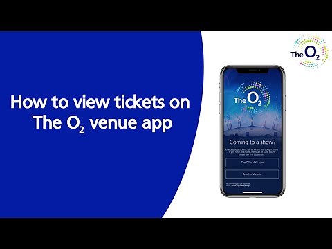 The O2 - How to view tickets on The O2 venue app