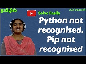 Python is not recognized. Pip is not recognized as an internal or external command - Solved(Tamil)