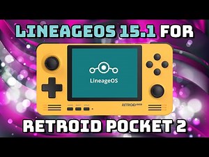 How to Install LineageOS 15.1 on Retroid Pocket 2