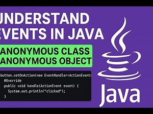 فهم الـ Events في Java — Anonymous Class و Anonymous Object بطريقة بسيطة"