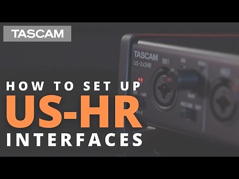 TASCAM US-HR Interface Tutorial