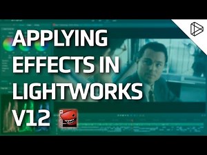 Lightworks - Applying Effects