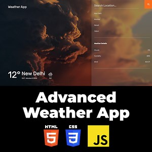 Advanced Weather App using JavaScript and Weather API | Weather App Using HTML CSS JavaScript