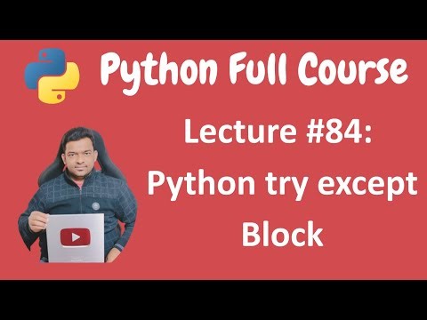 Python try except Block | Python Tutorial | Python Full Course - Lecture #84