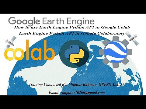 How to use Earth Engine Python API in Google Colab | Earth Engine Python API in Google Colaboratory