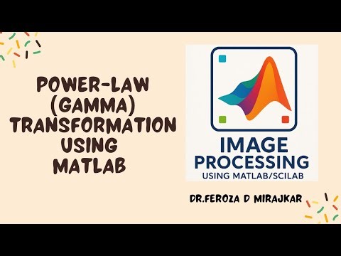 Power Law Gamma Transformation in MATLAB Image Enhancement Digital Image Processing