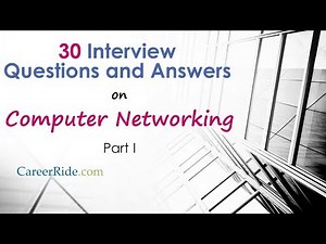 75 Networking Interview Questions and Answers