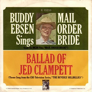 Buddy Ebsen - Mail Order Bride / The Ballad Of Jed Clampett