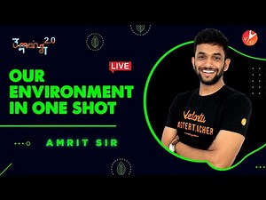 Our Environment In One Shot | CBSE Class 10 Biology | Science Chapter 15 NCERT Solutions | Vedantu