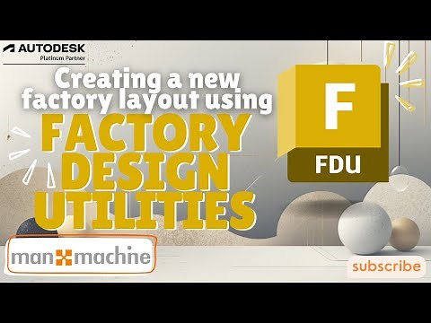 Introduction to Creating a Factory Design Utility Layout