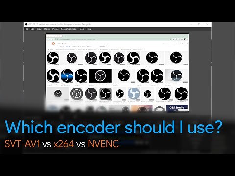 OBS Encoders Comparison (SVT AV1, Nvenc, x264)