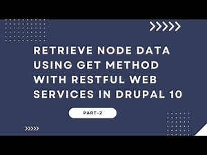 How to get node data using GET method with RESTful Web Services in Drupal 10 | Part-2
