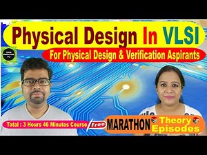 Physical Design in VLSI : The Complete Guide Marathon