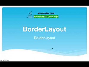Bài 35 - Java Swing - BorderLayout