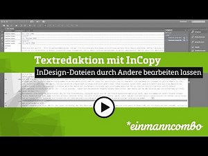 Textredaktion mit InCopy: InDesign Dateien längenverbindlich bearbeiten
