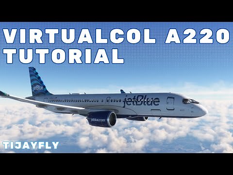 Virtualcol A220 MSFS Tutorial - Full Flight