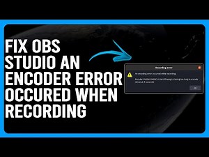 How To Fix OBS Studio An Encoder Error Occured When Recording (Quick And Easy Troubleshooting Guide)