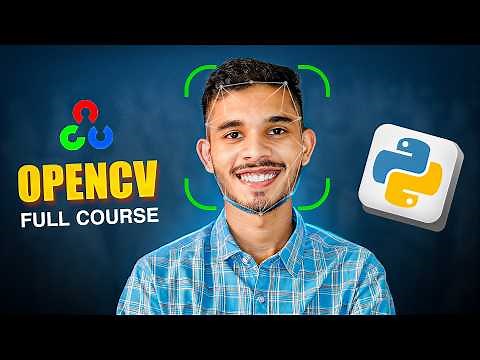 OpenCV Tutorial | Computer Vision | Full OpenCV with Python Course