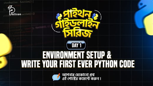 3.6K views · 113 reactions |  Class 1.1 | Environment Setup & Write your first ever Python Code | Phitron | Facebook