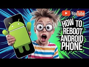 How to Reboot Android Phone