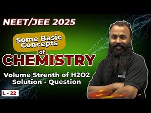 L-22 | Volume Strenth of H2O2 Solution - Question | Chemistry | Umesh sir | Horizon Academy