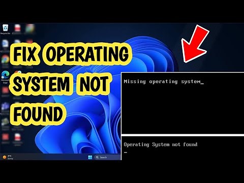 How to Fix Operating System Not Found - Solve Missing Operating System Problem (EASY)