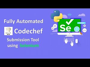 Fully Automated Codechef Submission Tool | Selenium | Python | Project Base Tutorial