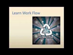 WF 00 01- Learn to Build Work flow Basics of Workflow