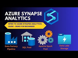 Intro to Azure Synapse Analytics: Guide + Demo for Beginners